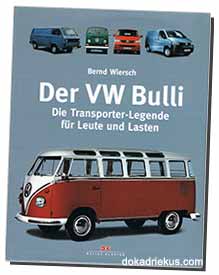 Der VW Bulli - Die Transporter-Legende für Leute und Lasten