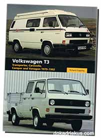 Volkswagen T3 - Transporter, Caravelle, Camper and Vanagon 1979-1992