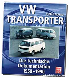 VW Transporter - Die technische Dokumentation 1950-1990